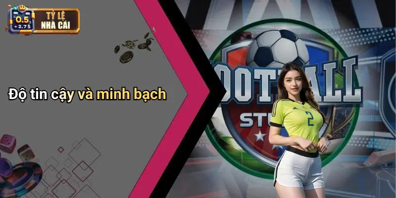 Độ tin cậy và minh bạch