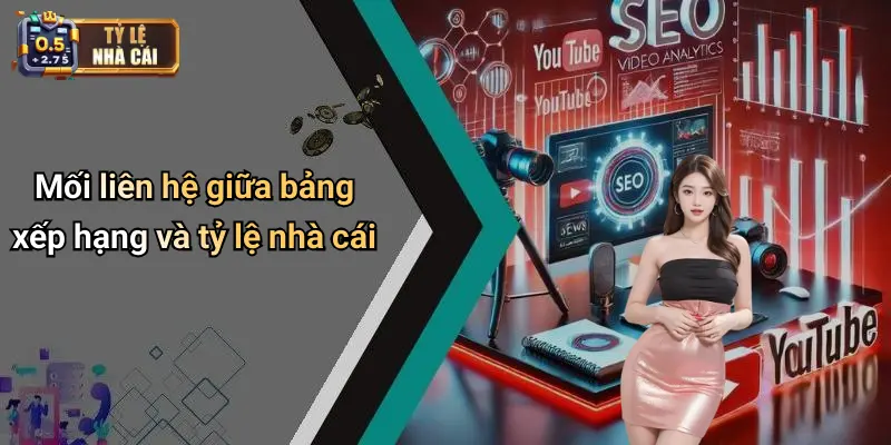 Mối liên hệ giữa bảng xếp hạng và tỷ lệ nhà cái