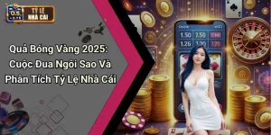 Quả Bóng Vàng 2025: Cuộc Đua Ngôi Sao Và Phân Tích Tỷ Lệ Nhà Cái