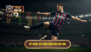 Kỹ thuật sút bóng bằng đầu gối trái