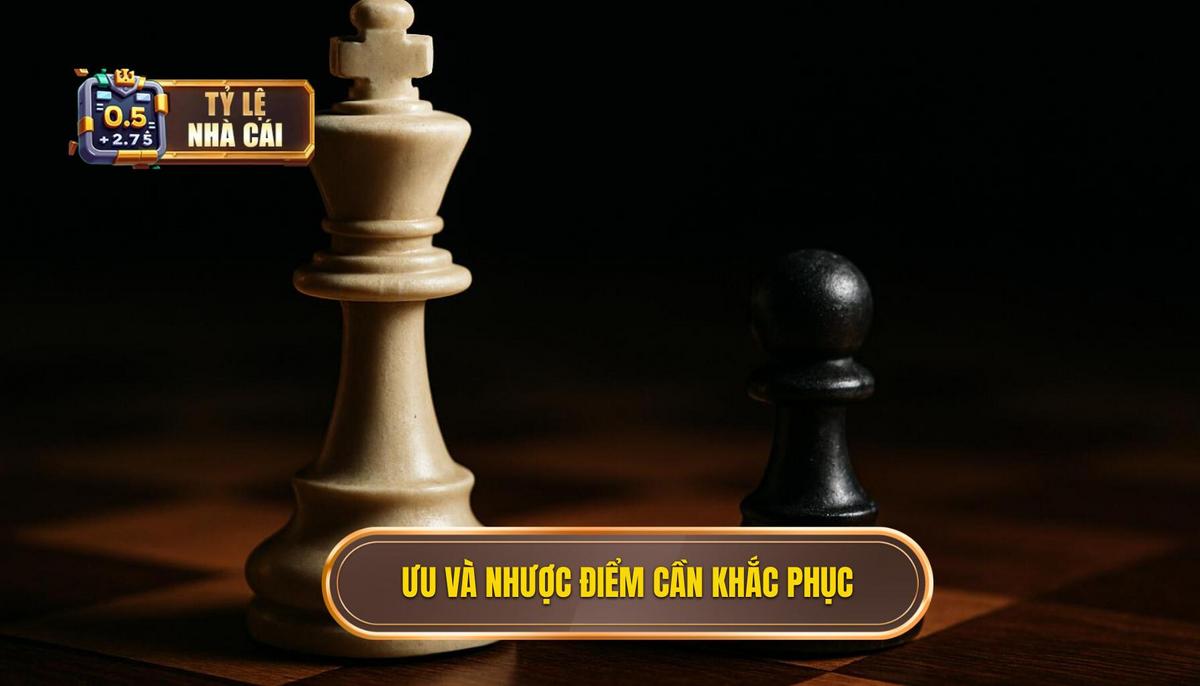 Ưu Điểm Vượt Trội Và Nhược Điểm Cần Khắc Phục