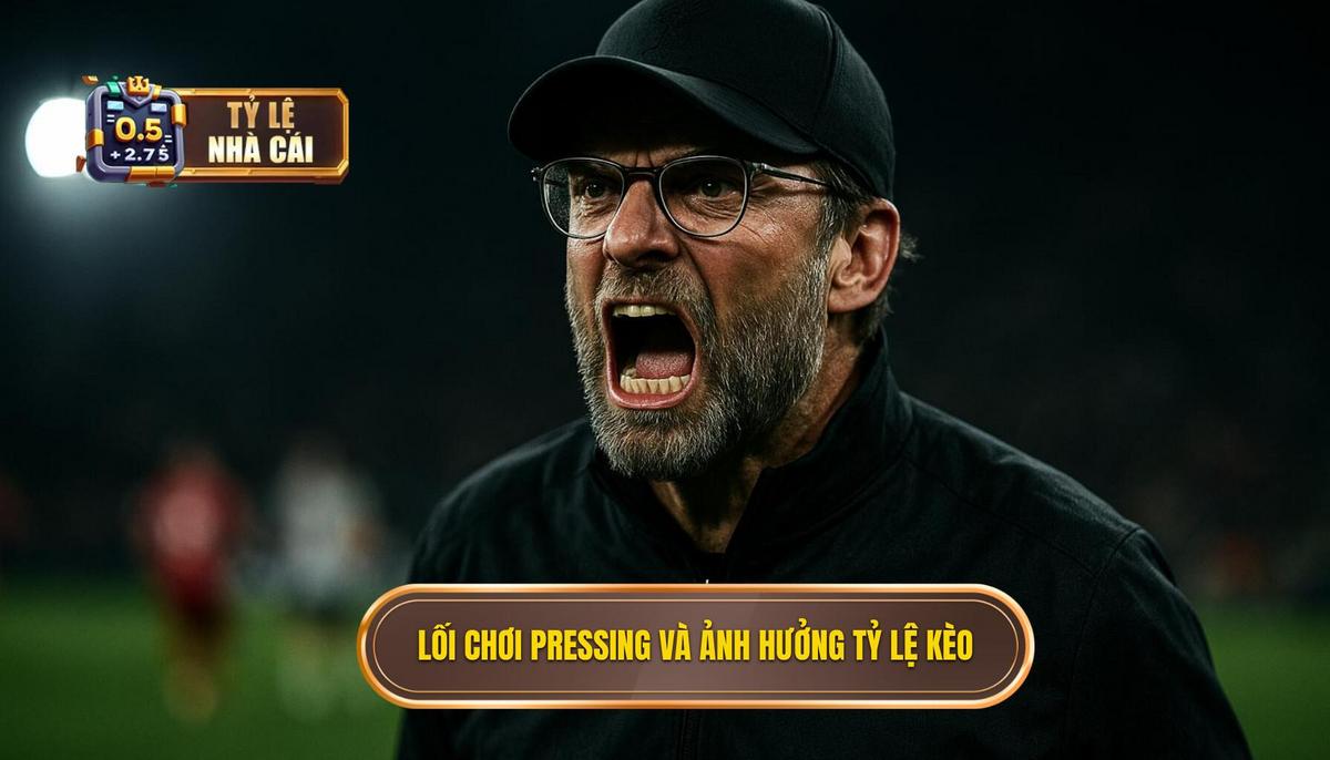 Bản chất của lối chơi pressing và tầm ảnh hưởng đến tỷ lệ kèo